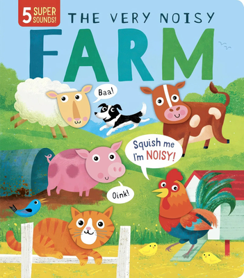 My first touch and feel sound: the very noisy farm book, , medium