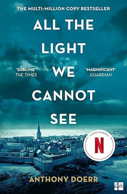 All the light we cannot see, by anthony doerr